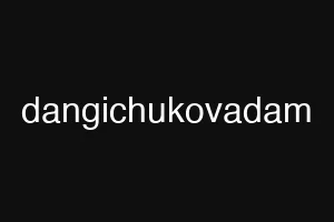 dangichukovadam