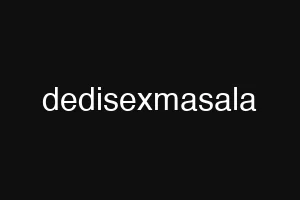 dedisexmasala