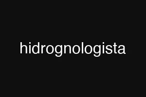 hidrognologista