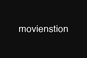movienstion