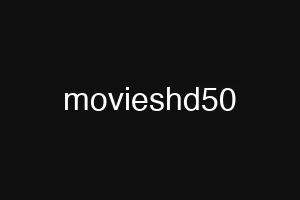 movieshd50